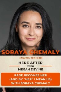 Rage Becomes Her (and by “her” I mean US) with Soraya Chemaly